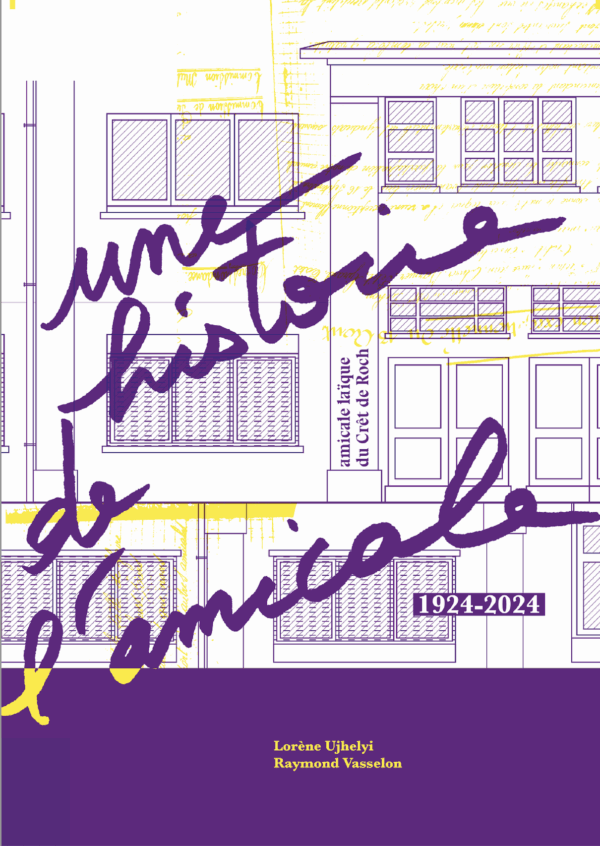 Une histoire de l'amicale laïque du Crêt de Roch - impression riso